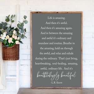 Breathtakingly Beautiful, Inspirational Quote, Home Wall Decor, LR Knost Quote, Living Room Signs, Life Is Amazing Quote, Wood Framed Sign charcoal w/white