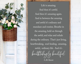Breathtakingly Beautiful, Inspirational Quote, Home Wall Decor, LR Knost Quote, Living Room Signs, Life Is Amazing Quote, Wood Framed Sign