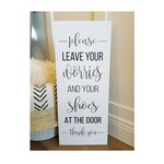 Please Leave Your Worries And Your Shoes At The Door Porch Etsy