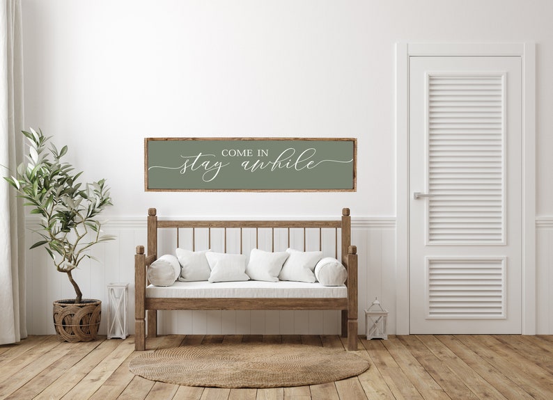 Come In, Stay Awhile, Wood Sign, Stay Awhile Wood Sign, Kitchen and Living Room, Wall Decor, Entryway Wood Sign, Farmhouse Style Decor sage w/white words