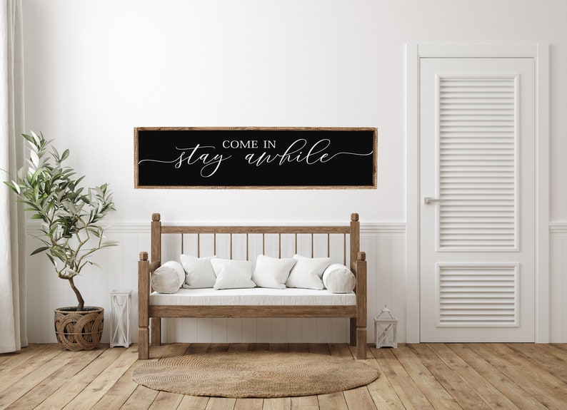 Come In, Stay Awhile, Wood Sign, Stay Awhile Wood Sign, Kitchen and Living Room, Wall Decor, Entryway Wood Sign, Farmhouse Style Decor black w/white words