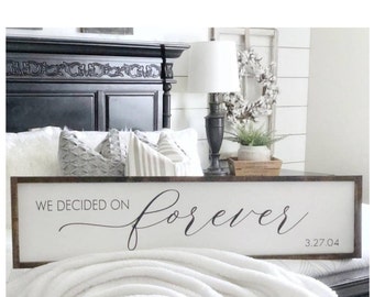 Forever We Decided On Sign, Anniversary Date, Bedroom Wall Decor
