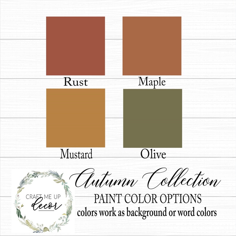 May include: Four paint color swatches labeled "Rust", "Maple", "Mustard", and "Olive". The colors are shades of brown, orange, and green. The text "Autumn Collection" and "PAINT COLOR OPTIONS" is below the swatches. The text "colors work as background or word colors" is below the text "PAINT COLOR OPTIONS".