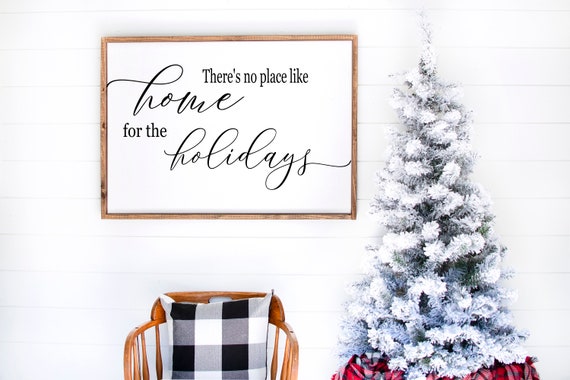 Multiple Sizes Available Theres No Place Like Home For The Holidays Farmhouse Style Framed Sign Multiple Sizes Available Theres No Place Like Home For The Holidays Farmhouse Style Framed Sign