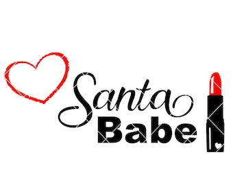 Santa Babe - Santa Baby SVG - Christmas SVG - christmas decal - cut file