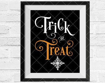 Trick or Treat - Halloween Printable - Halloween SVG Cut file - Silhouette or Cricut Cut File-Instant Download