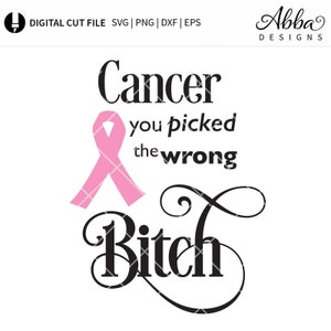 Cancro è scelto The sbagliato cagna, SVG - Cut File - Instant Download - Silhouette - Cricut - t-shirt design