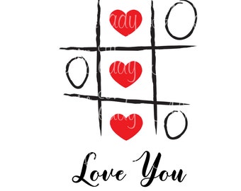 Tic Tac Toe Love You - Instant Download - Valentine - Printable - cut file - Silhouette - Cameo