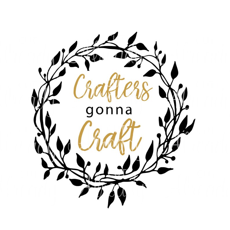 Crafters Gonna Craft SVG Cuttable Cut File Silhouette - Etsy