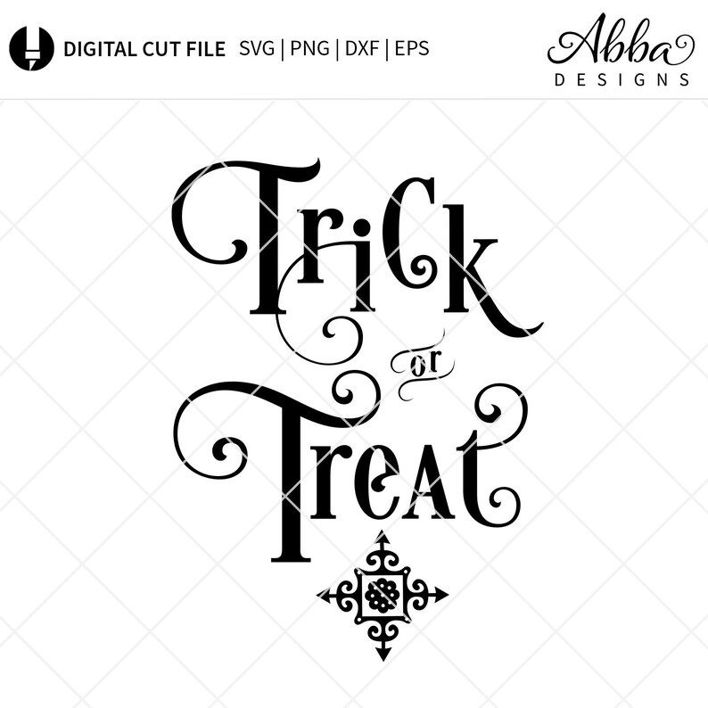 Trick or Treat - Halloween Printable - Halloween SVG Cut File ...