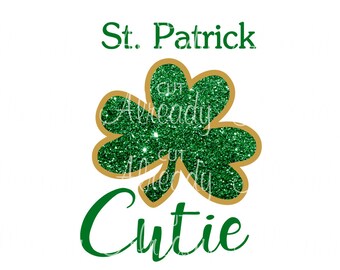 St Patrick Cutie - Baby - Onesie - Instant Digital Download - Sticker - HTV - Decal