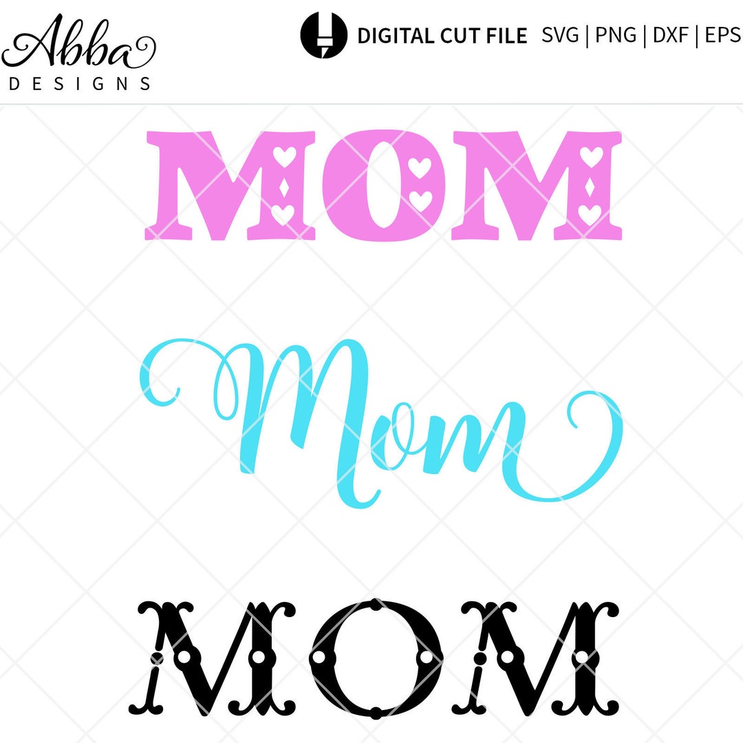 Mom Type Digital Download Cut File for Cricut and Silhouette - Etsy
