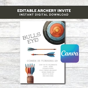 May include: An archery-themed invitation with the text "Bulls Eye!" and "Cohen is turning 12!" The design includes a target, arrows, and a Canva logo. The invitation is for a birthday party.