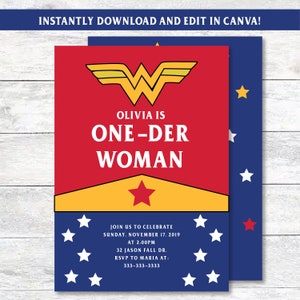 May include: A printable invitation for a first birthday party with a Wonder Woman theme. The invitation features a red and yellow Wonder Woman logo with a red star in the center. The text on the invitation reads "Olivia is One-Der Woman" and includes details about the party, including the date, time, and location.