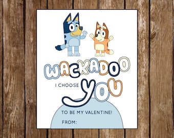 Blue Dog Valentine's Day Cards || Heeler || Bingo || Wackadoo I Choose You