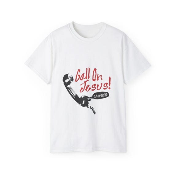 Call On Jesus Tee, Inspirational T-Shirt, Faith-Based Apparel, Christian Gift, Casual Wear, Religious Shirt