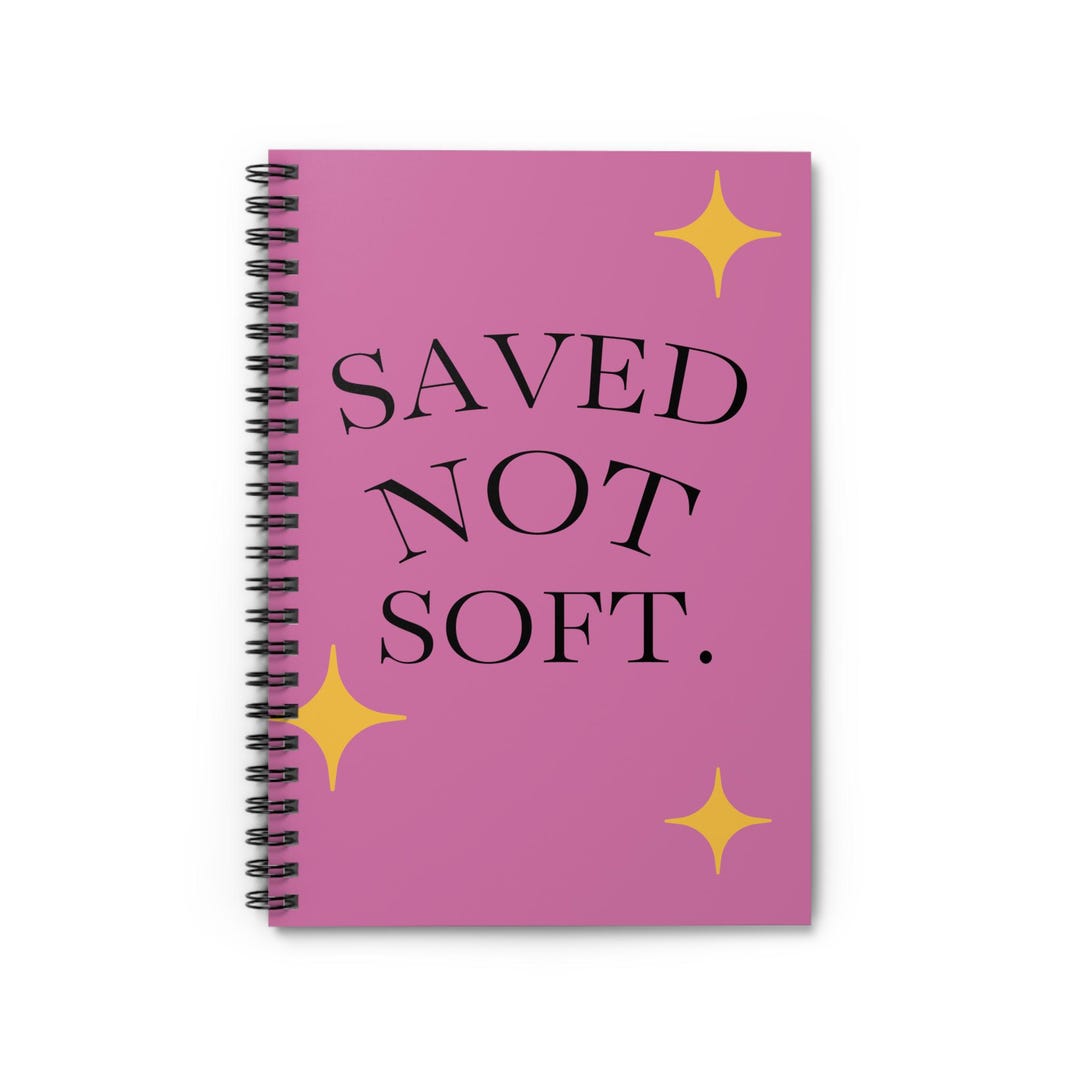 Spiral Notebook - Saved Not Soft Quote, Inspirational Journal, School ...