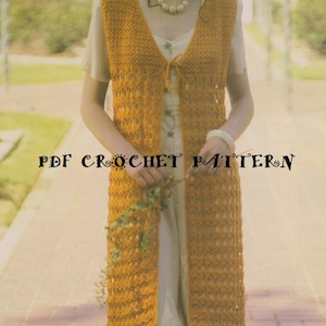 May include: A long, mustard-coloured crochet vest with a V-neck and open front. The vest is worn over a light-coloured outfit. The text "PDF CROCHET PATTERN" is printed across the image. The vest is a handmade garment.