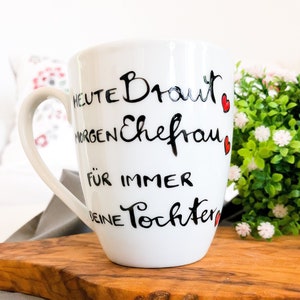 handbemalte Tasse für Brautmutter / Brautvater zur Hochzeit, Braut, Geschenke Hochzeit Bild 1