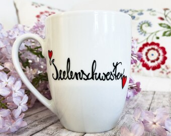 Geschenk Tasse, Seelenschwester, beste Freundin Tasse, Tasse Soulsister, hochdietassen, Becher, Tasse Geschenk,handbemalte tasse