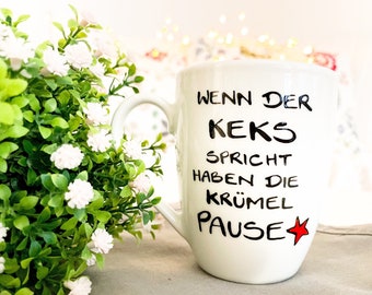 Tasse mit Spruch , Spruchtasse , Geschenktasse, Tasse Geschenk, Geschenk Geburtstag,