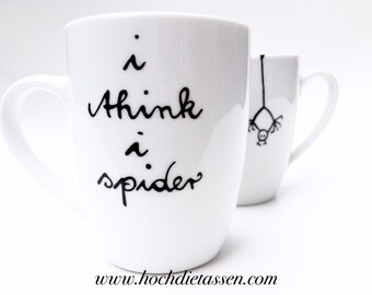 i think i spider, Kaffeetasse, Spruchtasse, hochdietassen, Spinne, denglisch, denglish, Tasse mit Spruch