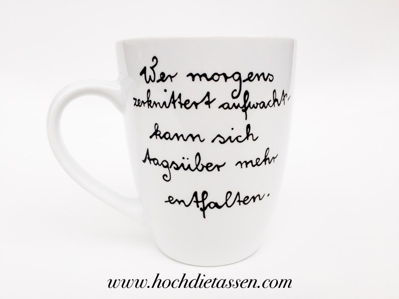 Tasse : Wer morgens zerknittert aufwacht..., Spruchtasse, Tasse mit Spruch, Bild 7