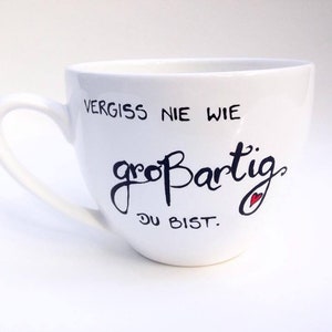 Tasse, Jumbotasse, Vergiss nie wie großartig du bist, Geschenk tasse, Geschenkidee, Tasse Geschenk zdjęcie 6