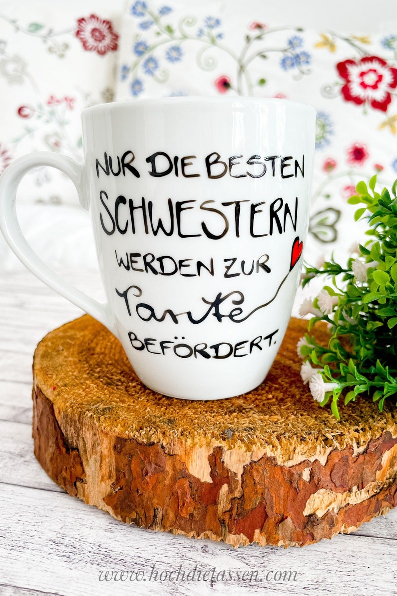 Tasse für die Schwester , die Tante wird, hochdietassen, Hoch die Tassen, Tasse Schwester Bild 1