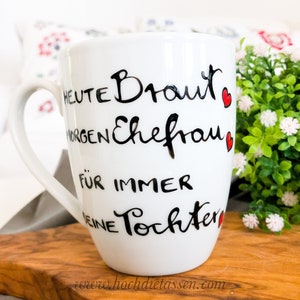 handbemalte Tasse für Brautmutter / Brautvater zur Hochzeit, Braut, Geschenke Hochzeit Bild 5