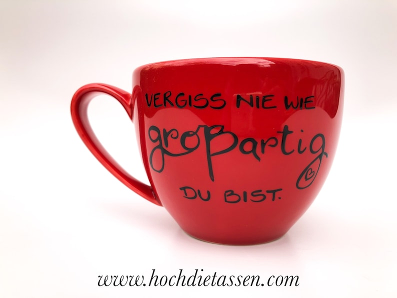 Tasse, Jumbotasse, Vergiss nie wie großartig du bist, Geschenk tasse, Geschenkidee, Tasse Geschenk Jumbotasse rot