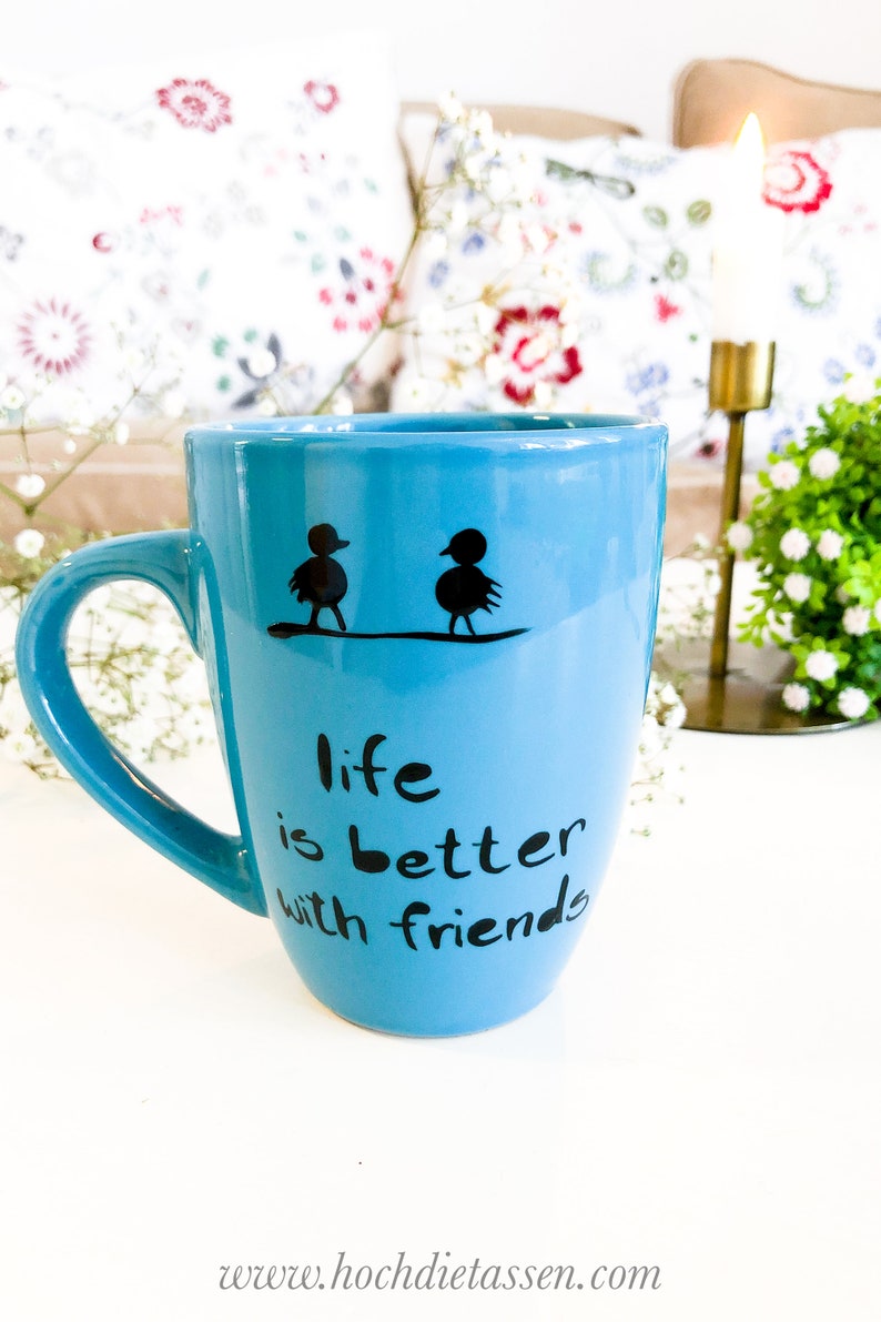 Kaffeetasse , Becher , für Freunde als Geschenk Bild 4