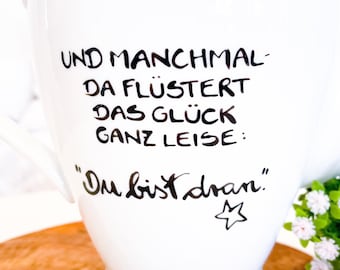 Kaffeekanne , Spruch  Kaffeekanne, Kanne, Manchmal flüstert das Glück ganz leide DU BIST DRAN,  Kanne Kaffee