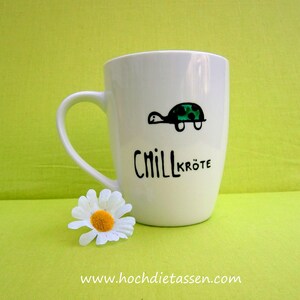 Tasse Geschenk CHILLkröte, Kaffeetasse, Chillen, Schildkröte, Chillkröte Bild 6