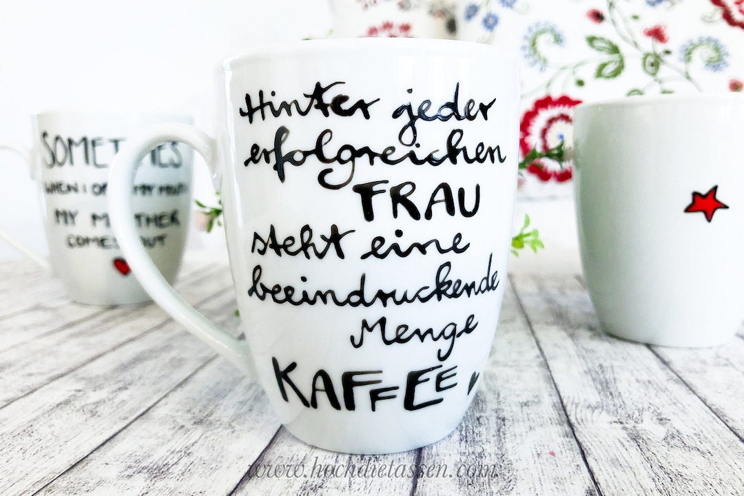 Kaffeebecher mit Spruch für erfolgreiche Frauen, Tasse Kaffee, Kaffee