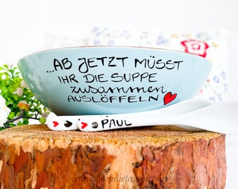 Hochzeitsgeschenk,  ab jetzt müsst ihr die Suppe zusammen auslöffeln, Geschenk zur Hochzeit, Suppenschale Hochzeit, vintage Hochzeit