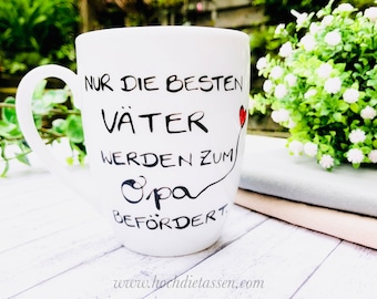 Tasse für den Papa und Opa , Geschenk Opa Papa, Nur die besten Väter werden zum Opa befördert