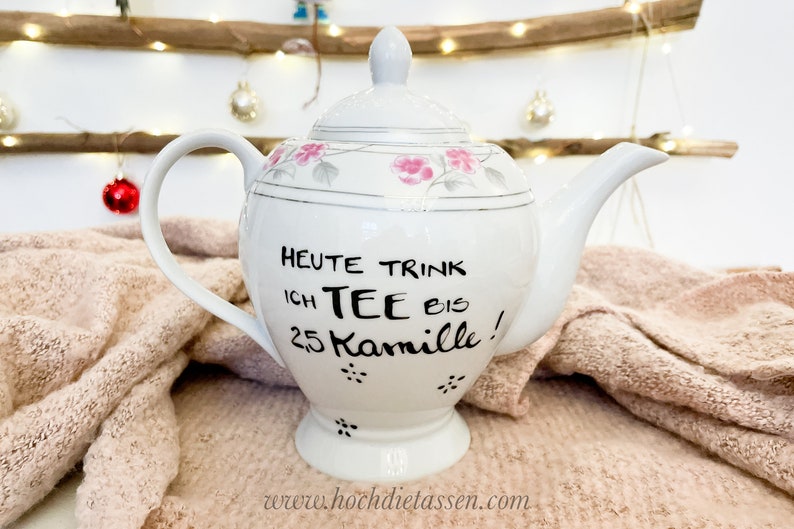 Teekanne mit Spruch , Kanne für Tee, Teekanne Kanne, Heute trink ich Tee bis 2,5 Kamille immagine 2
