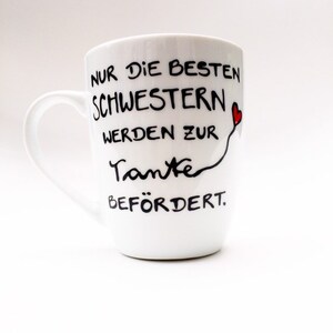 Tasse für die Schwester , die Tante wird, hochdietassen, Hoch die Tassen, Tasse Schwester Bild 8