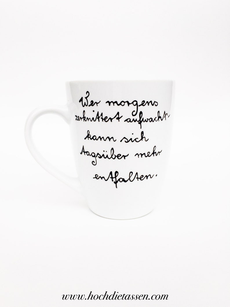 Tasse : Wer morgens zerknittert aufwacht..., Spruchtasse, Tasse mit Spruch, Bild 6