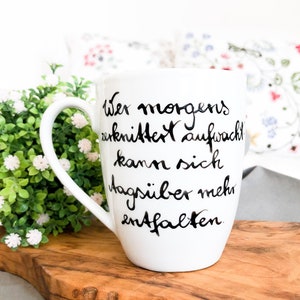 Tasse : Wer morgens zerknittert aufwacht..., Spruchtasse, Tasse mit Spruch, Bild 3