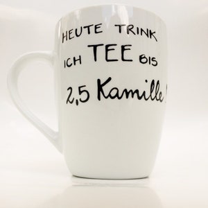 Teetasse, Tasse mit Spruch, Teetasse, für Teeliebhaber, Tee, heuterink