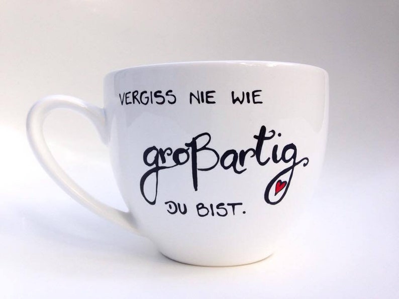 Tasse, Jumbotasse, Vergiss nie wie großartig du bist, Geschenk tasse, Geschenkidee, Tasse Geschenk Jumbo creme 500ml