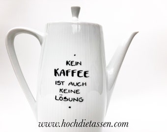 Kaffeekanne, Vintage, grosse Kaffeekanne , Vintage Teekanne Kanne, Spruch, Kein Kaffee ist auch keine Lösung