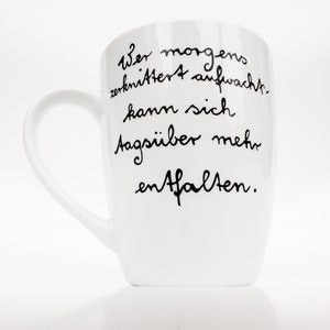 Tasse : Wer morgens zerknittert aufwacht..., Spruchtasse, Tasse mit Spruch, Bild 9