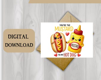 Valentine's Day Mustard To My Hot Dog - 2 sizes 5x7 and 4x6