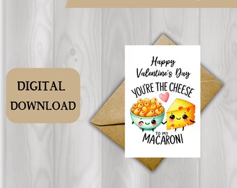 Valentine's Day Cheese To My Macaroni - 2 sizes 5x7 and 4x6