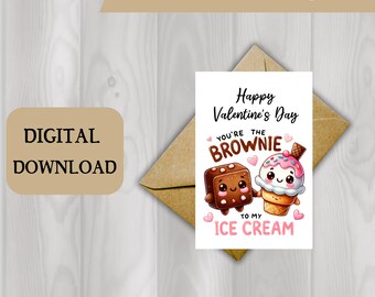 Valentine's Day Brownie To My Ice Cream - 2 sizes 5x7 and 4x6