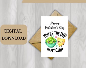 Valentine's Day Dip To My Chip - 2 sizes 5x7 and 4x6
