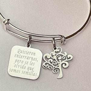 Quisieron enterrarnos, pero se les olvido que somos semillas. Engraved spanish bracelet  Mexican Proverb quote engraved bracelet